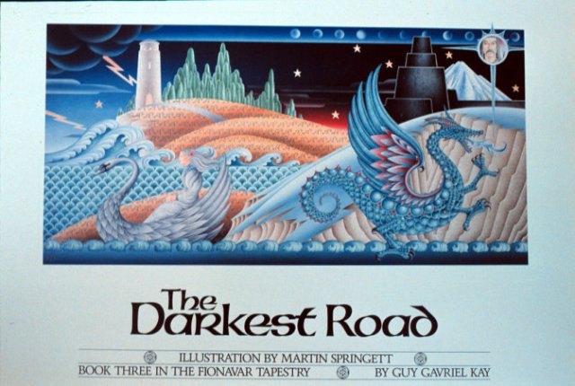 Poster of the cover of The Darkest Road by Guy Gavriel Kay, illustrated by Martin Springett. It shows a drawing in the style of a fabric quilt, including a boat in the shape of a swan, a dragon, a tower of light and a dark town, and an ice mountain.